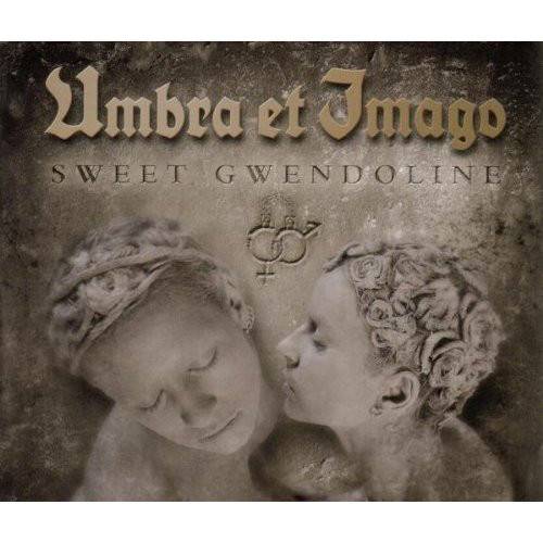 Umbra Et Imago : Sweet Gwendoline